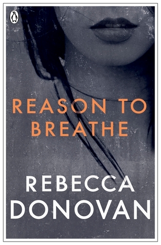 Book cover of Reason to Breathe (The Breathing Series #1) by Rebecca Donovan