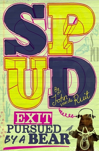 Book cover of Spud: Exit, Pursued by a Bear by John van de Ruit
