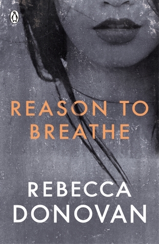 Book cover of Reason to Breathe (The Breathing Series #1) by Rebecca Donovan