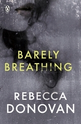 Book cover of Barely Breathing (The Breathing Series #2) by Rebecca Donovan