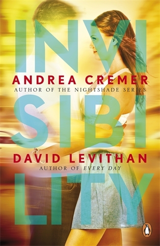 Book cover of Invisibility by David Levithan, Andrea Cremer