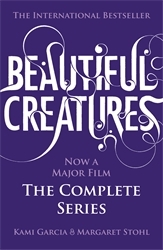 Book cover of Beautiful Creatures: The Complete Series (Books 1, 2, 3, 4) by Kami Garcia, Margaret Stohl