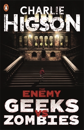 Book cover of The Enemy: Geeks vs Zombies by Charlie Higson