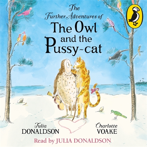 Book cover of The Further Adventures of the Owl and the Pussy-cat by Julia Donaldson