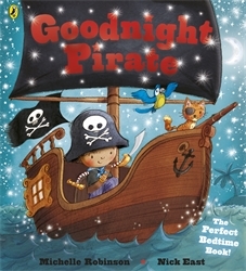 Book cover of Goodnight Pirate by Michelle Robinson