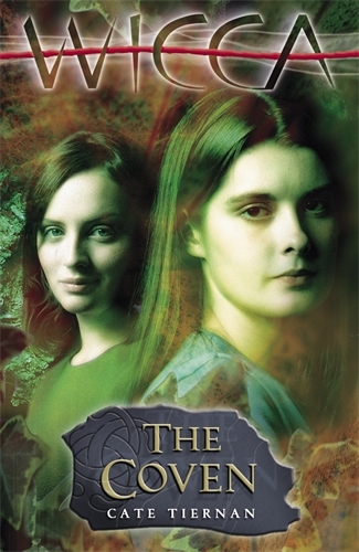 Book cover of Wicca: The Coven by Cate Tiernan