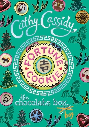 Book cover of Chocolate Box Girls: Fortune Cookie by Cathy Cassidy