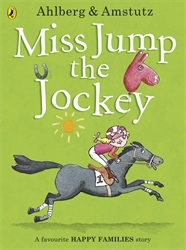 Book cover of Miss Jump the Jockey by Allan Ahlberg