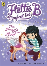 Book cover of Hattie B, Magical Vet: The Pony's Hoof (Book 5) by Claire Taylor-Smith