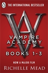 Book cover of Vampire Academy Books 1-3 by Richelle Mead
