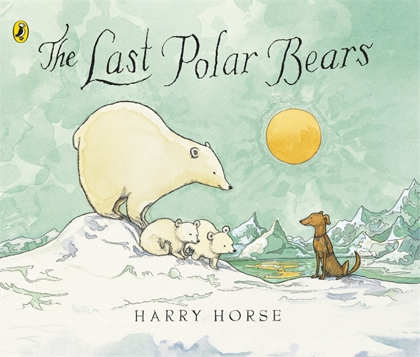 Book cover of The Last Polar Bears by Harry Horse