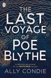 Book cover of The Last Voyage of Poe Blythe by Ally Condie