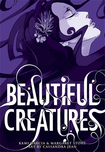 Book cover of Beautiful Creatures: The Manga (A Graphic Novel) by Kami Garcia, Margaret Stohl, Cassandra Jean
