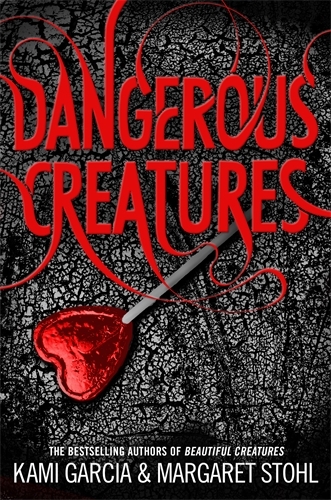 Book cover of #1 - Dangerous Creatures by Kami Garcia, Margaret Stohl
