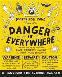 Book cover of Danger Is Everywhere: A Handbook for Avoiding Danger by David O'Doherty