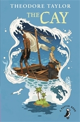 Book cover of The Cay by Theodore Taylor