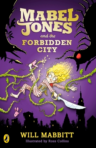 Book cover of Mabel Jones and the Forbidden City by Will Mabbitt