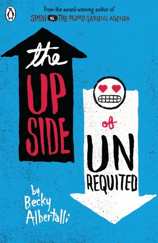Book cover of The Upside of Unrequited by Becky Albertalli