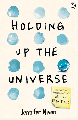 Book cover of Holding Up the Universe by Jennifer Niven