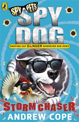 Book cover of Spy Dog: Storm Chaser by Andrew Cope