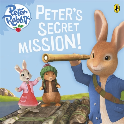 Book cover of Peter Rabbit Animation: Peter's Secret Mission by Beatrix Potter