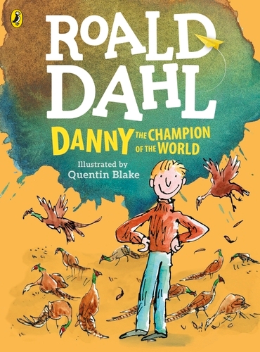 Book cover of Danny, the Champion of the World (colour edition) by Roald Dahl