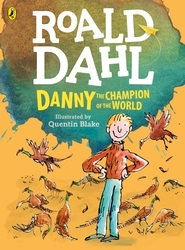 Book cover of Danny, the Champion of the World (colour edition) by Roald Dahl