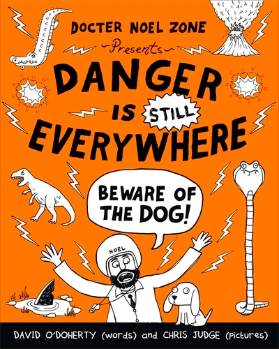Book cover of Danger is Still Everywhere: Beware of the Dog (Danger is Everywhere book 2) by David O'Doherty