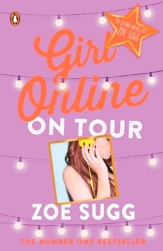 Book cover of Girl Online: On Tour by Zoe Sugg