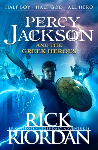 Book cover of Percy Jackson and the Greek Heroes by Rick Riordan