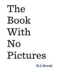 Book cover of The Book With No Pictures by B. J. Novak