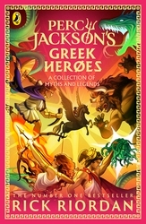 Book cover of Percy Jackson and the Greek Heroes by Rick Riordan