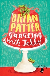 Book cover of Gargling with Jelly by Brian Patten