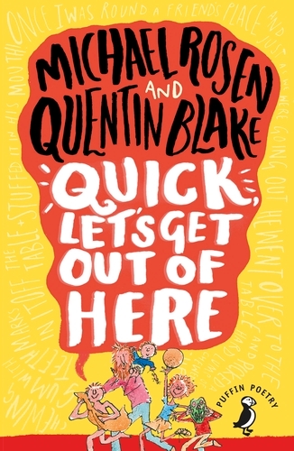 Book cover of Quick, Let's Get Out of Here by Michael Rosen
