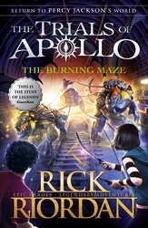 Book cover of The Burning Maze (The Trials of Apollo Book 3) by Rick Riordan
