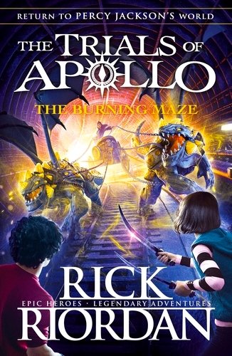 Book cover of The Burning Maze (The Trials of Apollo Book 3) by Rick Riordan