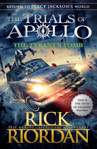 Book cover of The Tyrant's Tomb (The Trials of Apollo Book 4) by Rick Riordan