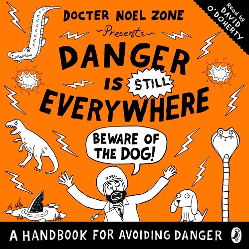 Book cover of Danger is Still Everywhere: Beware of the Dog (Danger is Everywhere book 2) by David O'Doherty