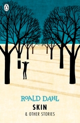 Book cover of Skin and Other Stories by Roald Dahl