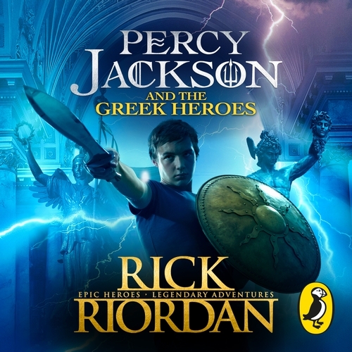 Book cover of Percy Jackson and the Greek Heroes by Rick Riordan