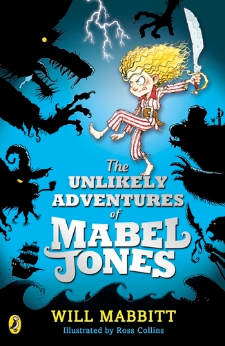 Book cover of The Unlikely Adventures of Mabel Jones by Will Mabbitt