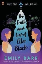 Book cover of The Truth and Lies of Ella Black by Emily Barr