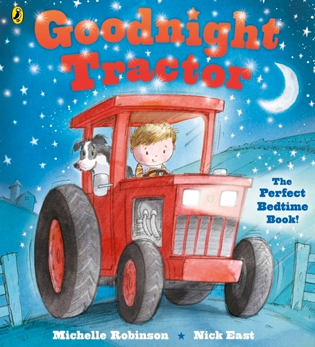 Book cover of Goodnight Tractor by Michelle Robinson