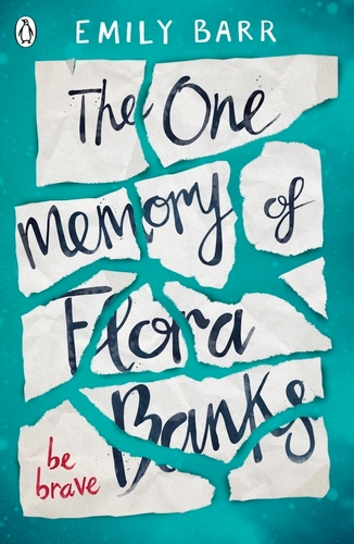 Book cover of The One Memory of Flora Banks by Emily Barr