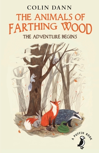 Book cover of The Animals of Farthing Wood: The Adventure Begins by Colin Dann