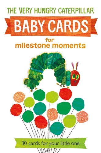 Book cover of Very Hungry Caterpillar Baby Cards for Milestone Moments by Eric Carle