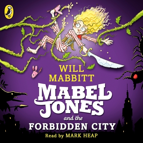 Book cover of Mabel Jones and the Forbidden City by Will Mabbitt