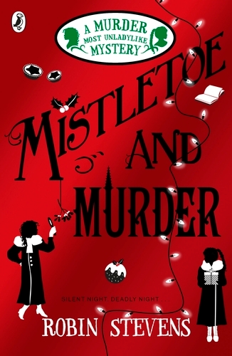 Book cover of Mistletoe and Murder by Robin Stevens