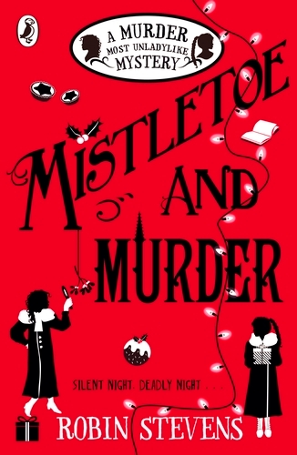 Book cover of Mistletoe and Murder by Robin Stevens