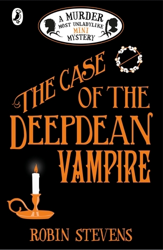 Book cover of The Case of the Deepdean Vampire by Robin Stevens